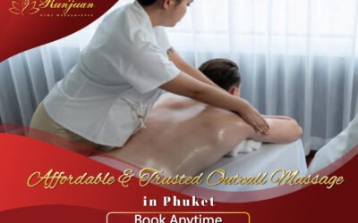 Affordable & Trusted Outcall Massage in Phuket – Book Anytime