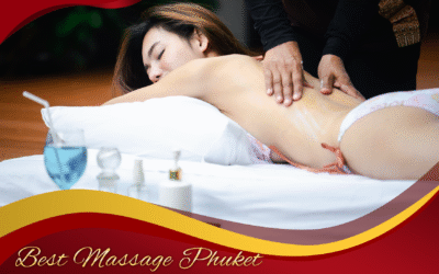 Best Massage Phuket – Relax in the Andaman Paradise