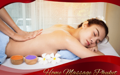 Home Massage Phuket, a new trend for health lovers