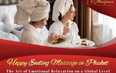 Happy Ending Massage in Phuket: The Art of Emotional Relaxation on a Global Level