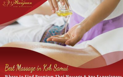Best Massage in Koh Samui – Where to Find Premium Thai Massage & Spa Experiences