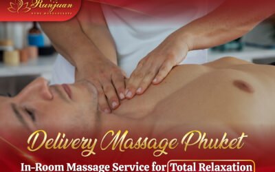 Delivery Massage Phuket – In-Room Massage Service for Total Relaxation