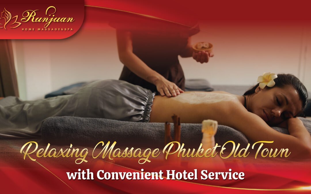 Massage Phuket Old Town
