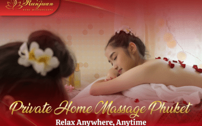 Private Home Massage Phuket – Relax Anywhere, Anytime
